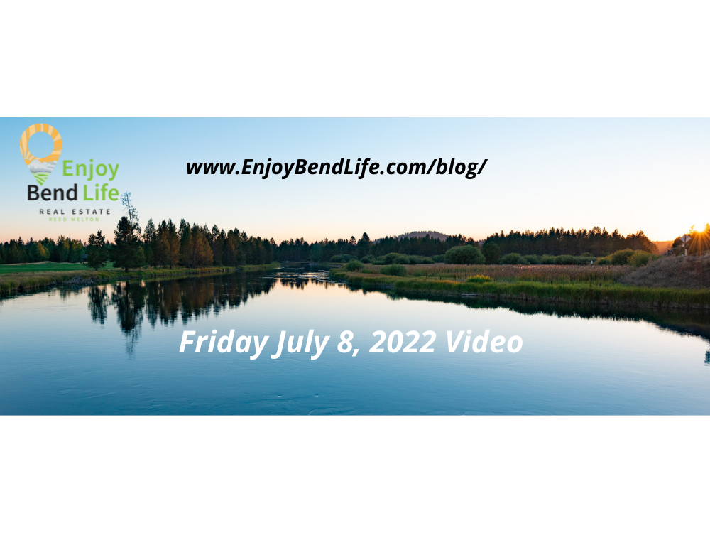 Central Oregon Video Market Analysis for July 8, 2022