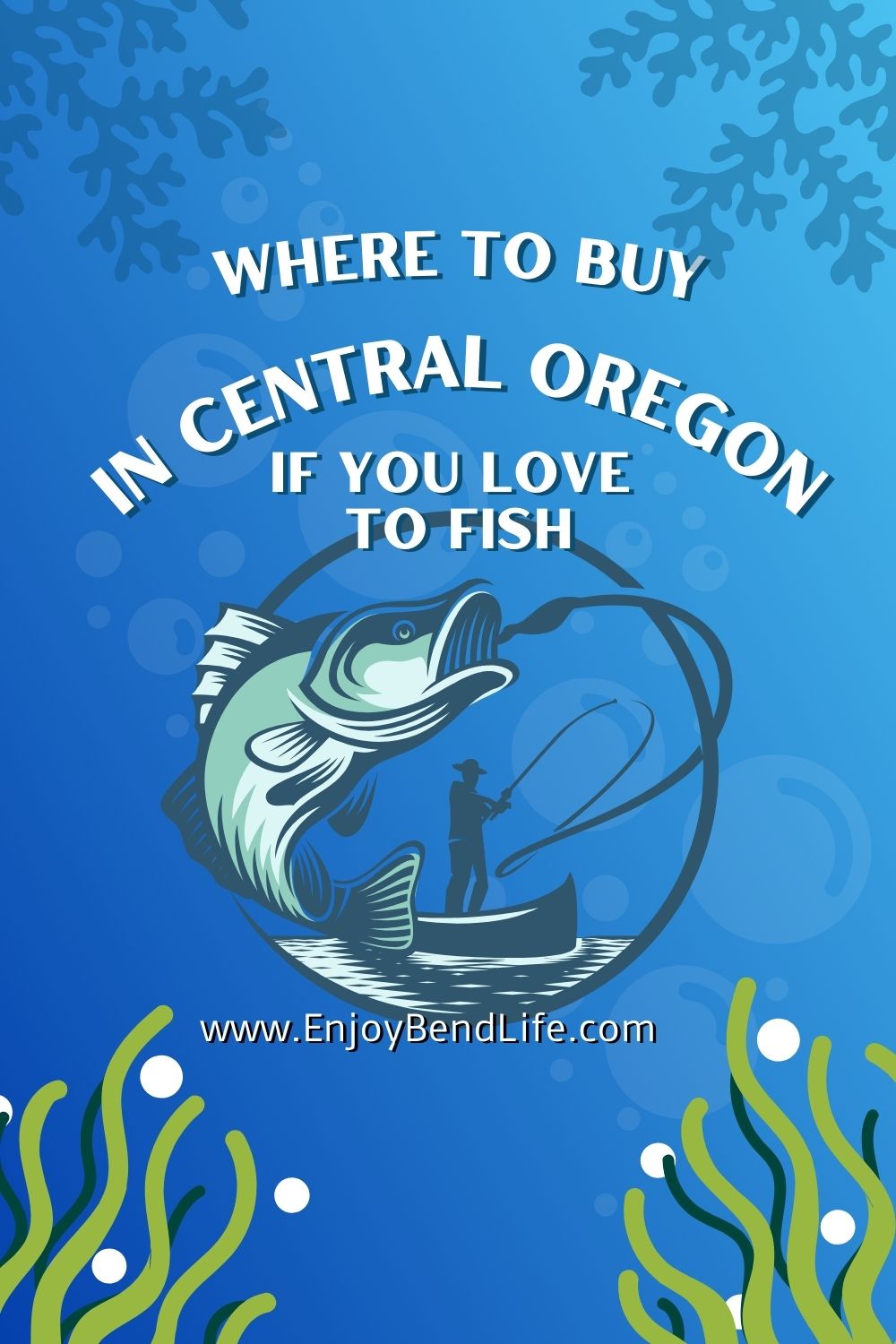 Where to Buy a House in Central Oregon if You Love to Fish