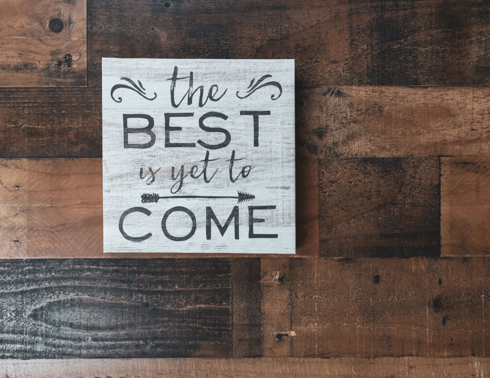 Best is yet to come