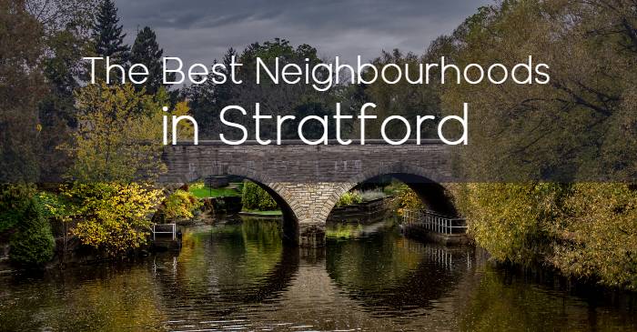 The Best Neighbourhoods in Stratford, Ontario