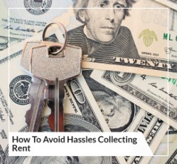 How To Avoid Hassles Collecting Rent