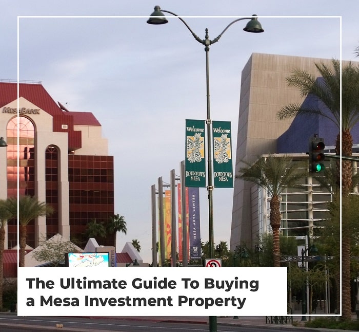The Ultimate Guide To Buying a Mesa Investment Property