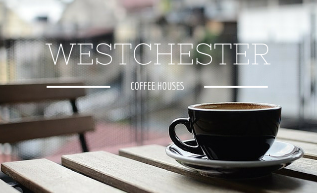 coffee shops in Westchester New York