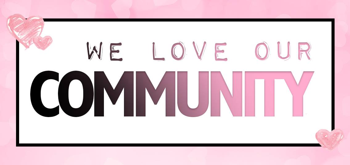 We love our community
