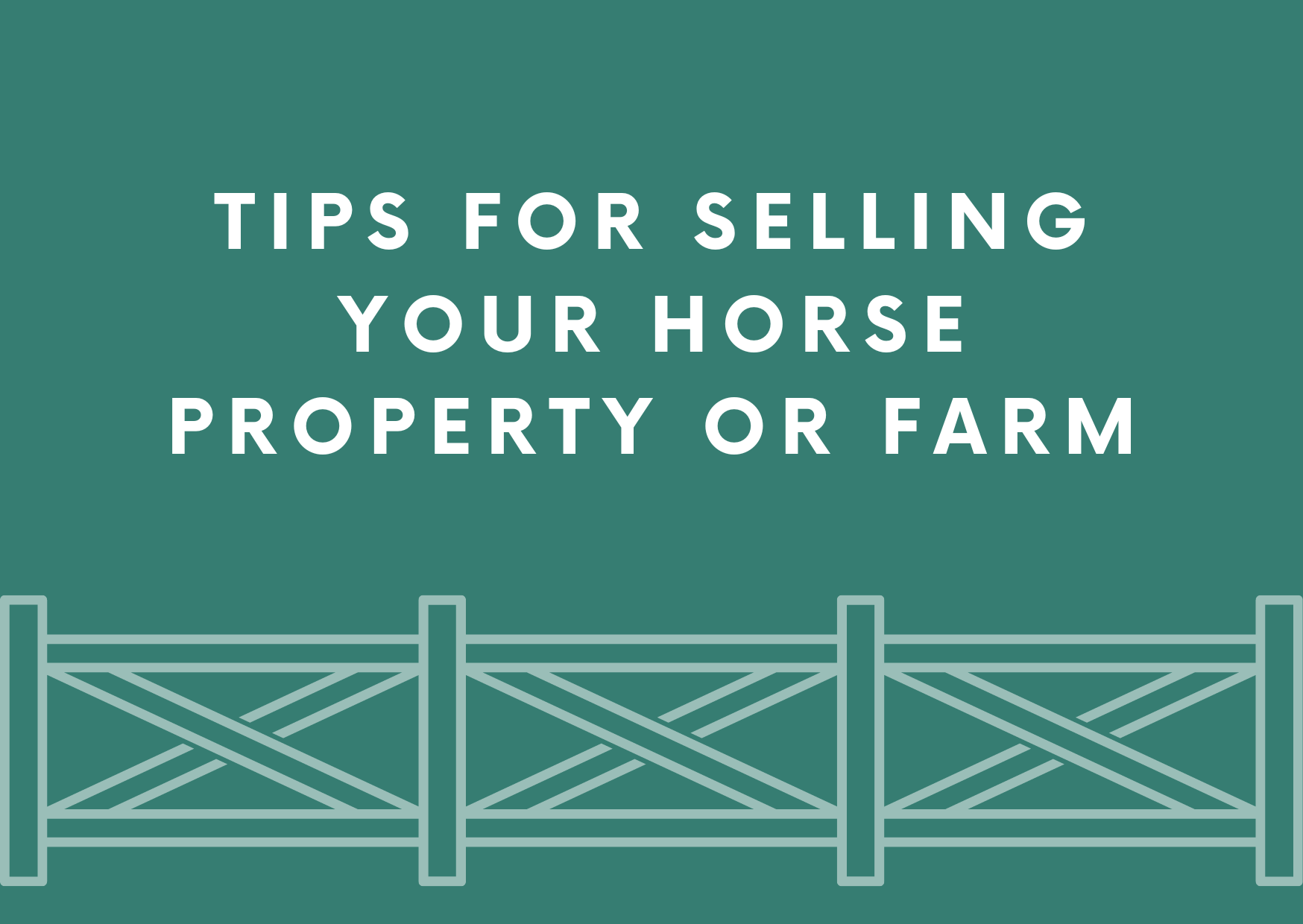 Tips to Prepare Your Horse Property For Sale