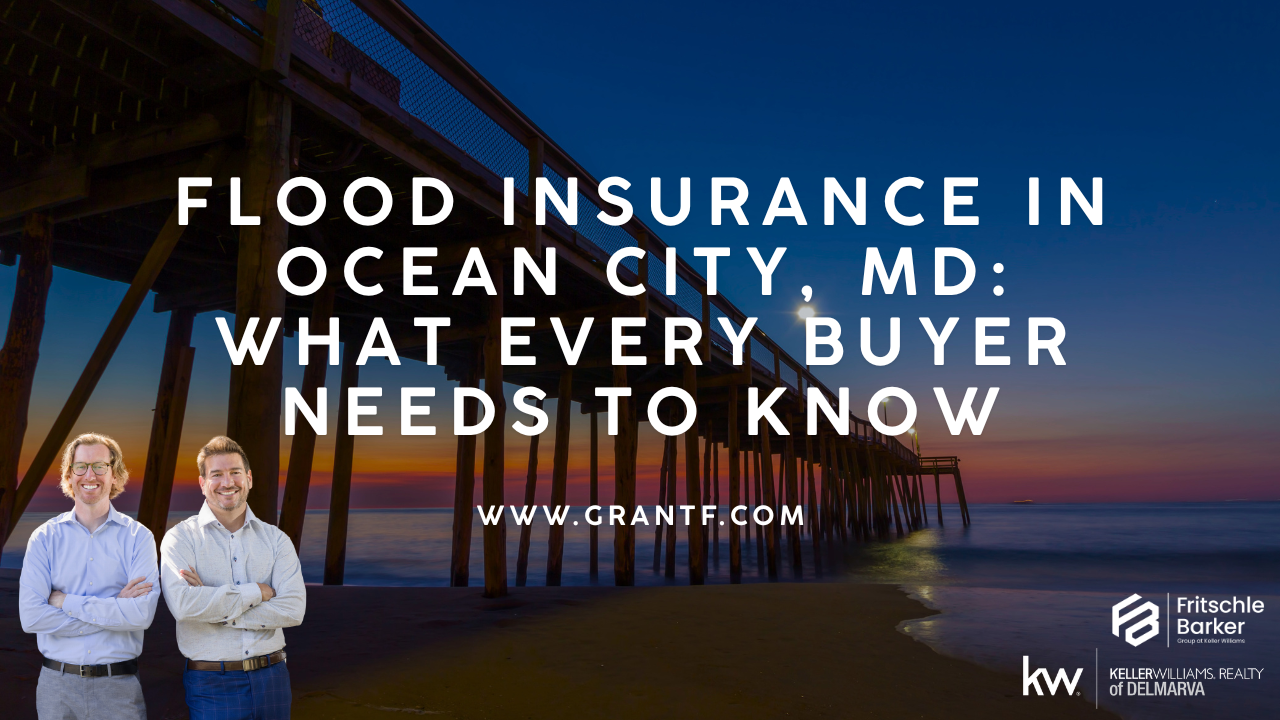 Flood insurance guide for Ocean City MD real estate buyers on a barrier island