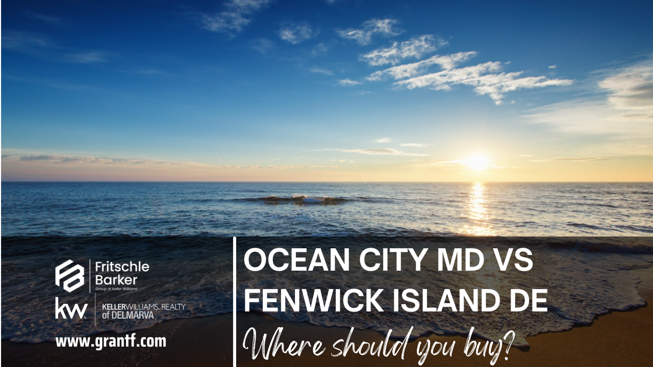 Ocean City MD vs Fenwick Island DE real estate comparison 2026