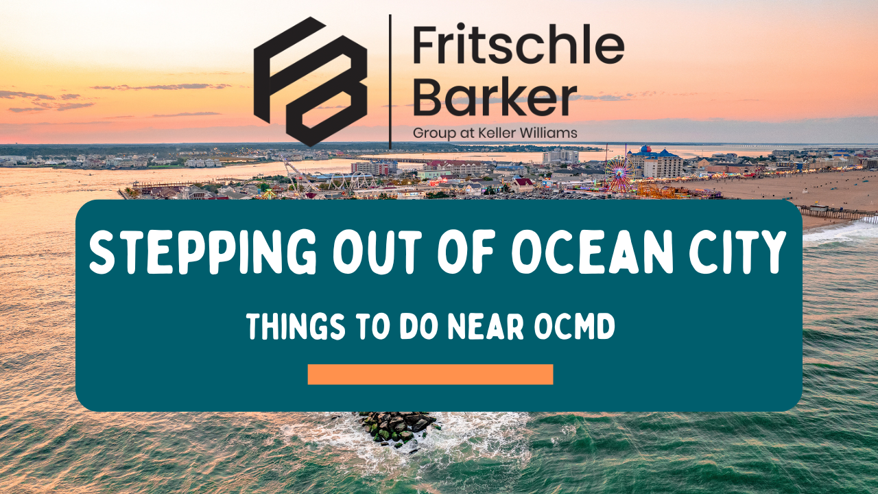 Stepping Out of OC: Things to do Near Ocean City, MD