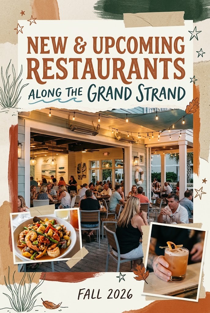 New and Upcoming Restaurants Along the Grand Strand (Fall 2026)