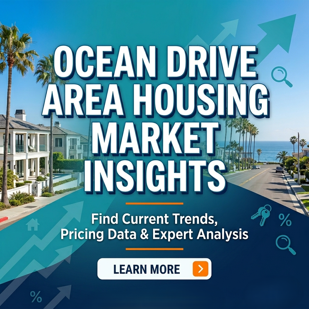 Ocean Drive Area Housing Market Insights