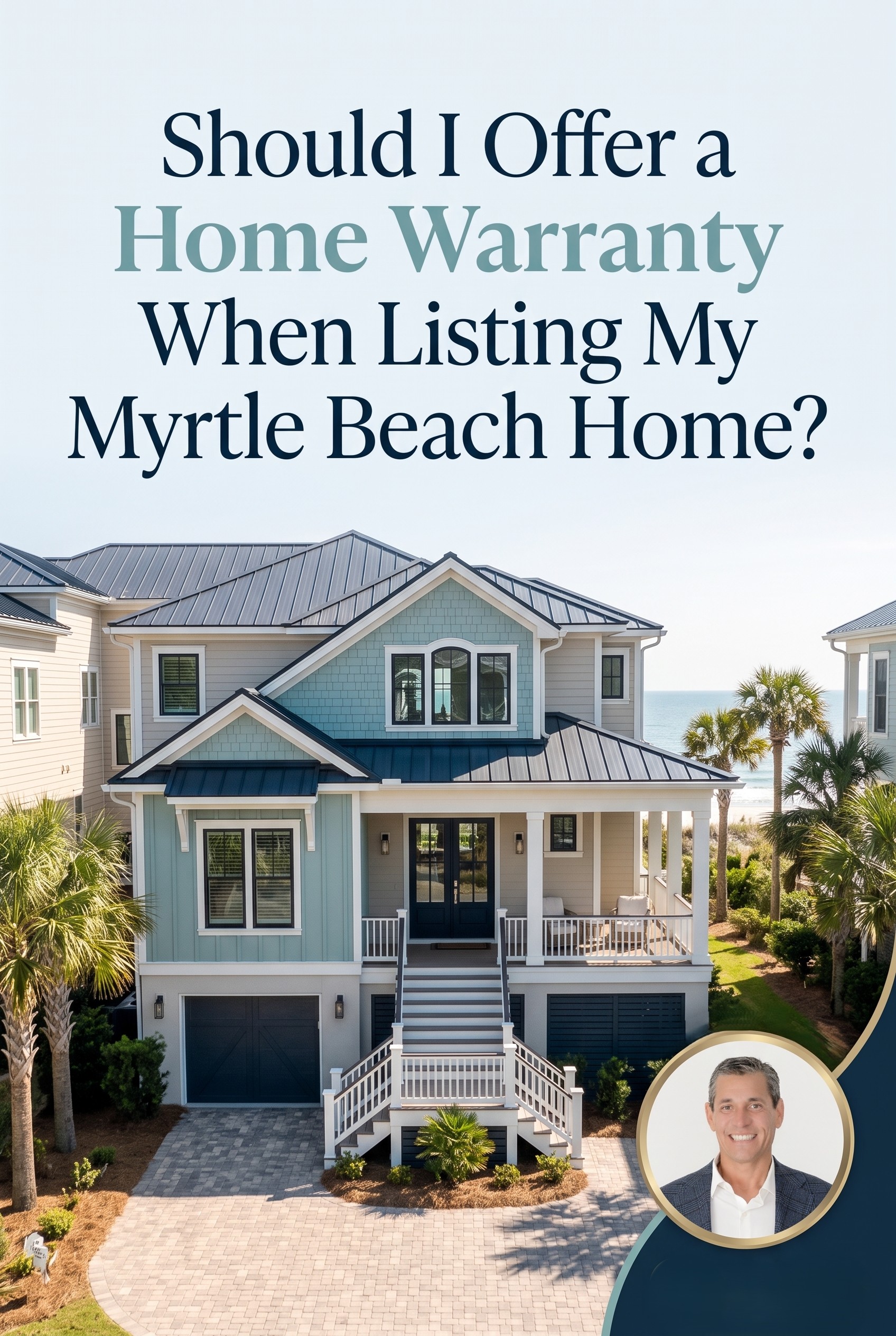 Should I Offer a Home Warranty When Listing My Myrtle Beach Home