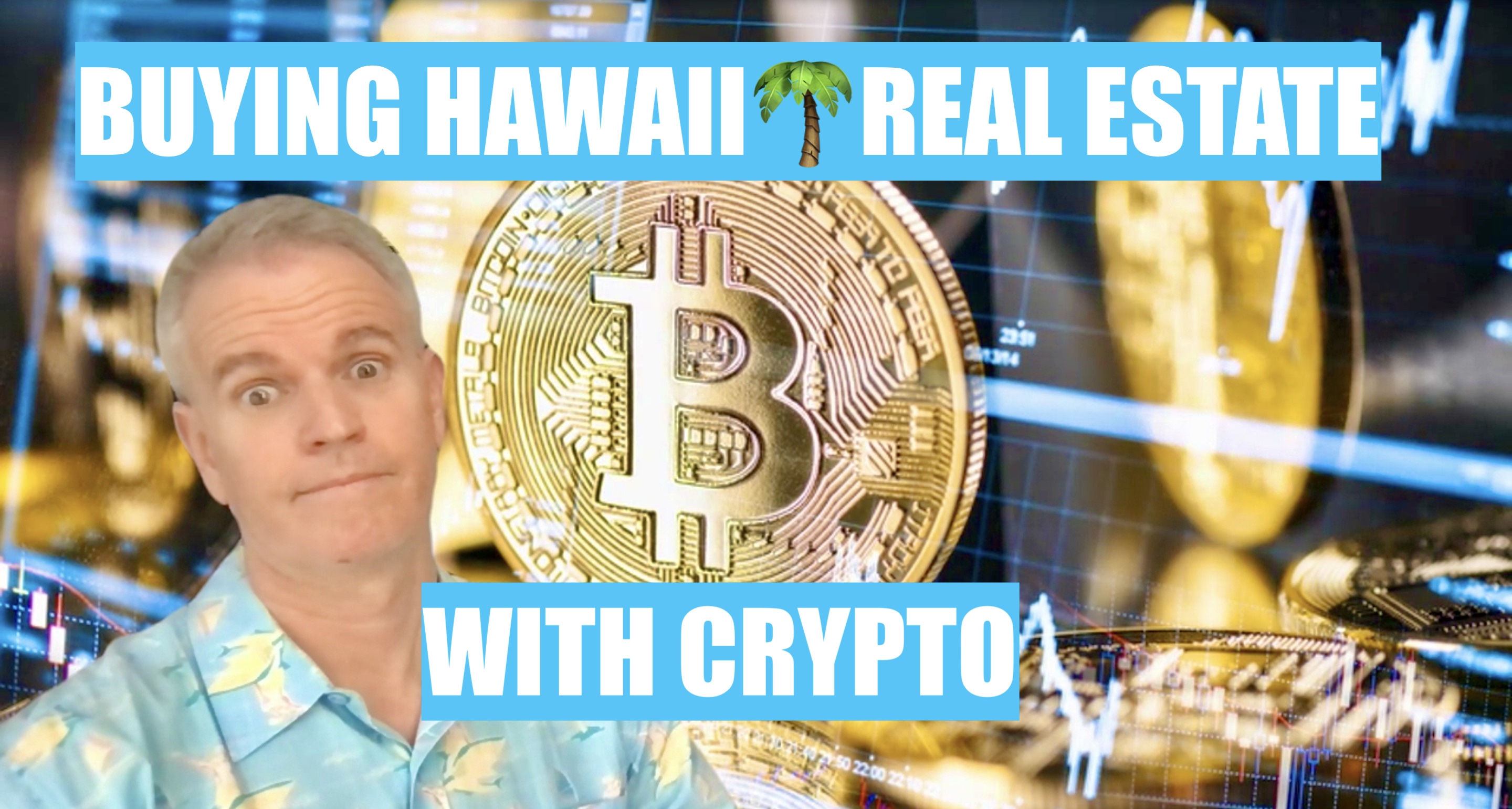 Buying Hawaii Real Estate with Bitcoin