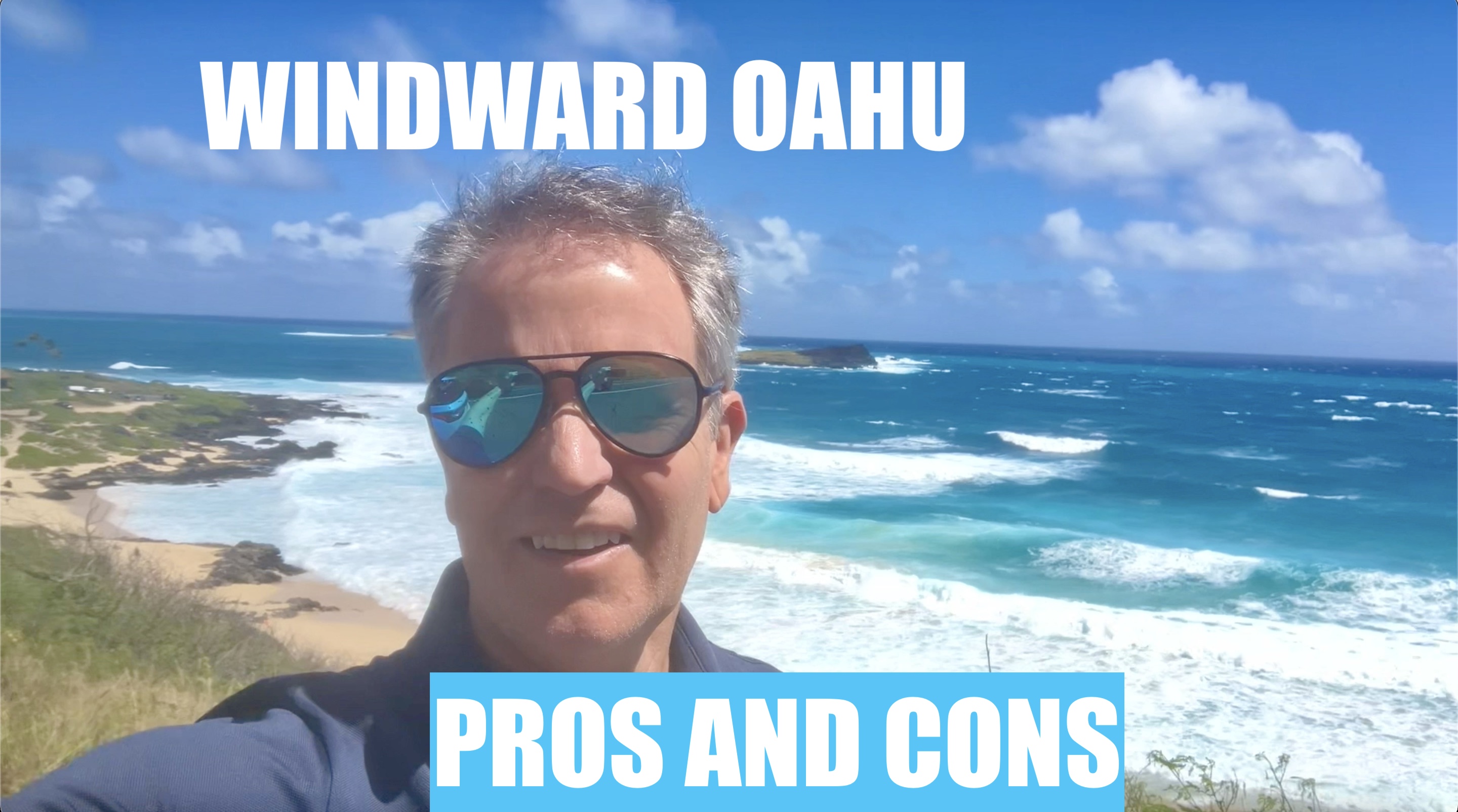 Windward Oahu Pros and Cons