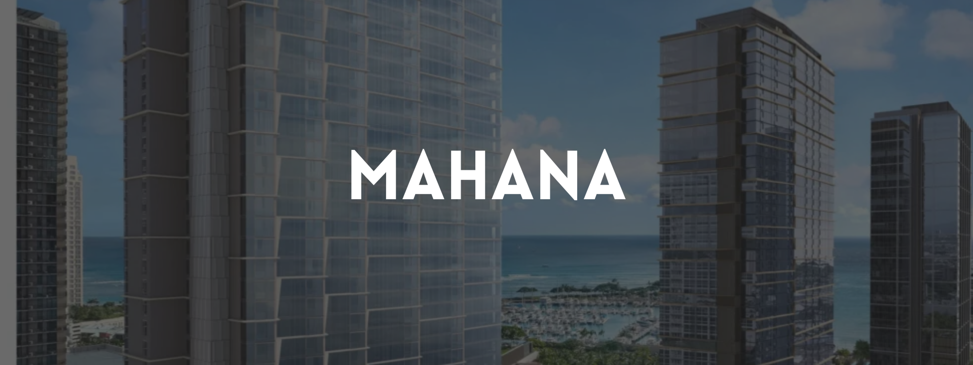 Mahana at Ward Village Is Now Selling: The Final Residential Tower in Ward Village