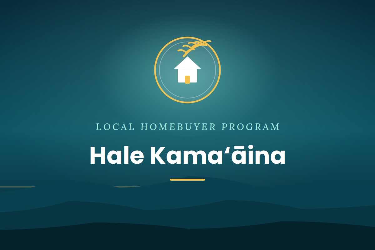 Hale Kama'aina Mortgage Program