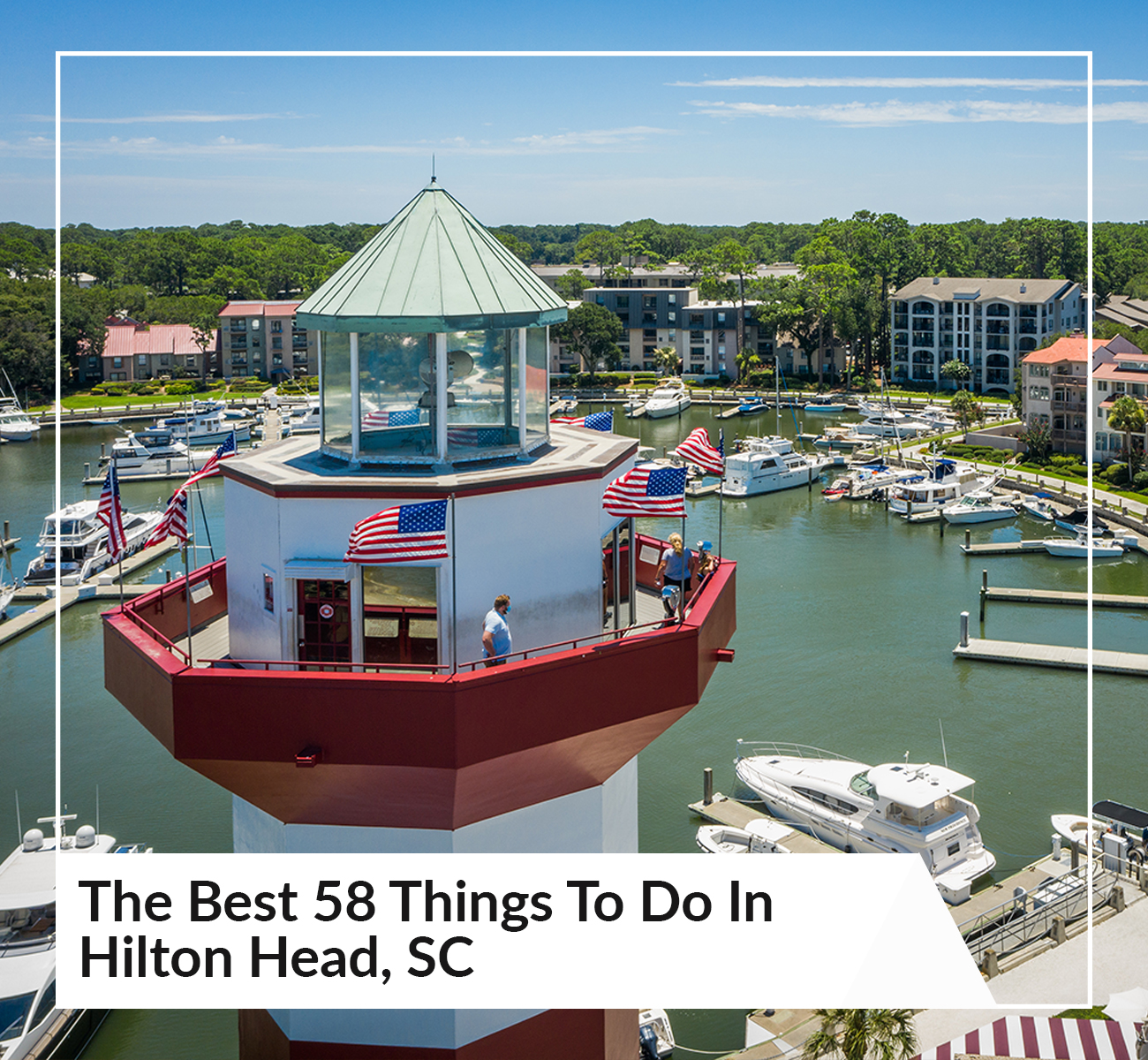 The Best 58 Things To Do in Hilton Head, SC