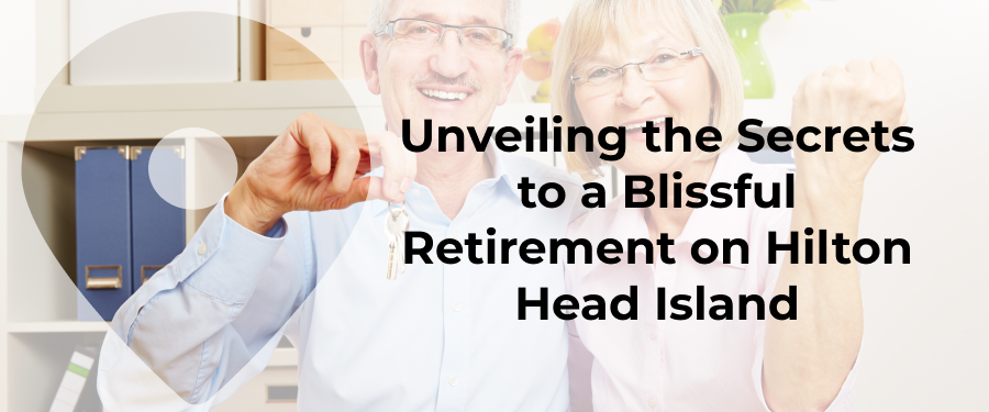 Retiring In Hilton Head, SC? This Is What You Need To Know