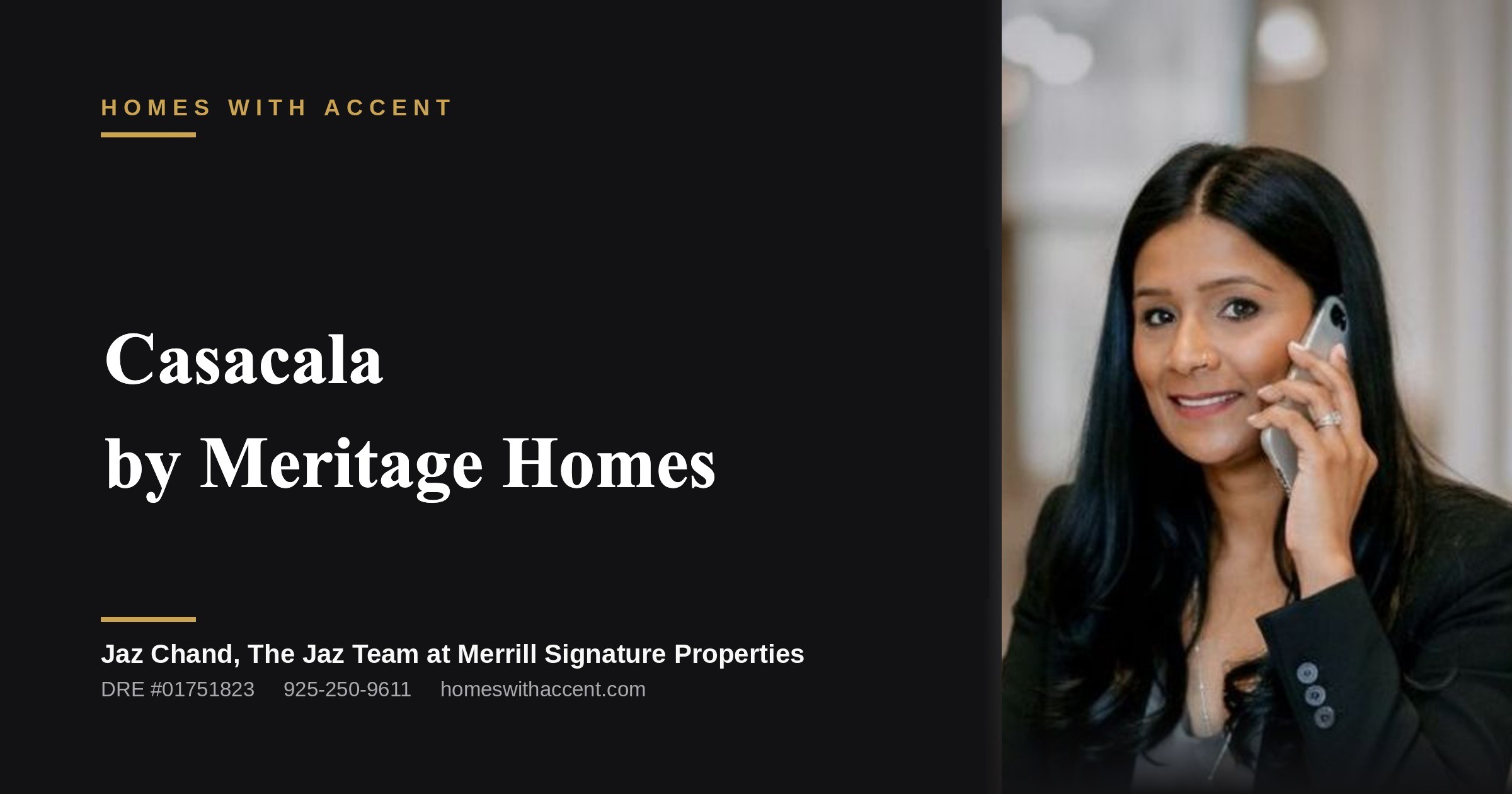 Casacala by Meritage Homes: A Brentwood, CA Community Guide, a guide from Jaz Chand, Homes With Accent