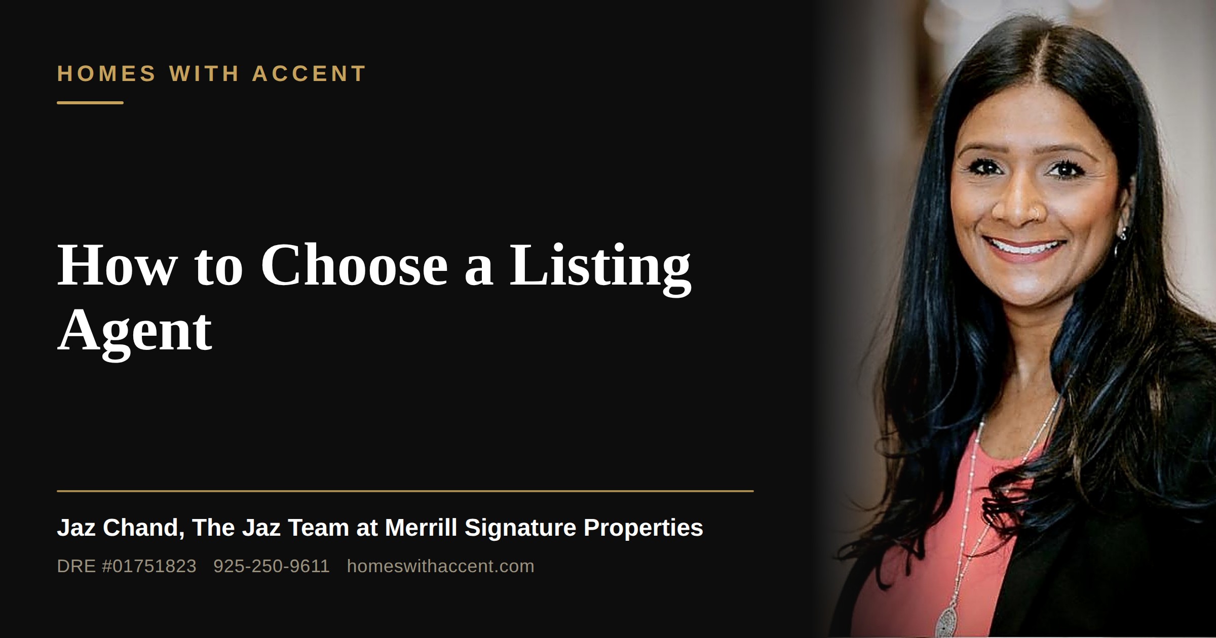 How to Choose a Listing Agent in the East Bay, a guide from Jaz Chand, Homes With Accent
