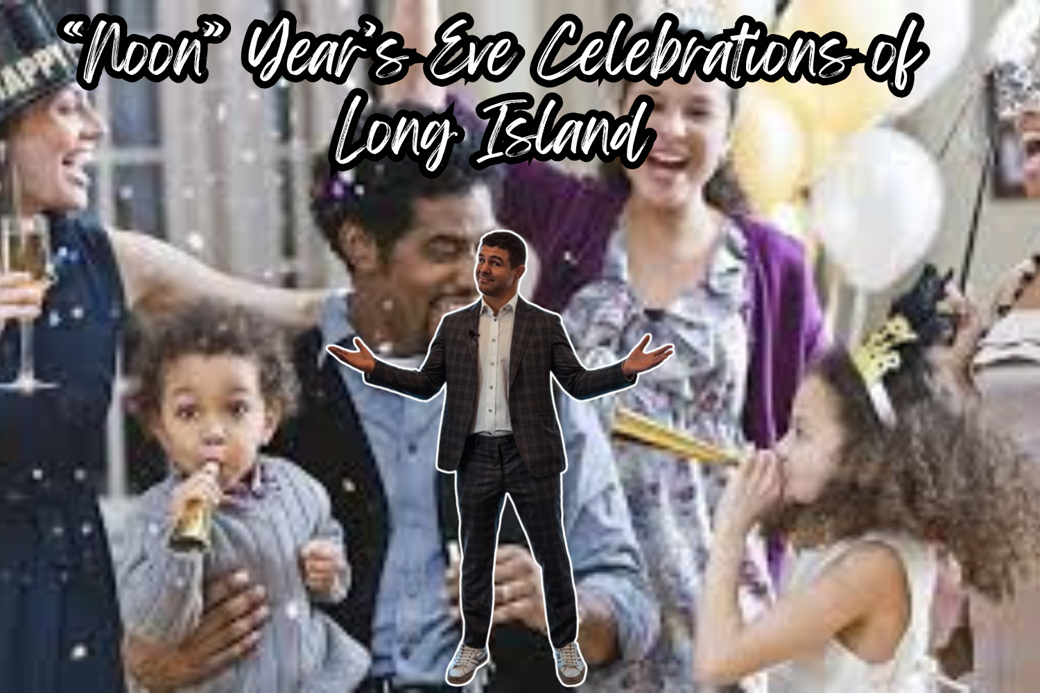 The Best &ldquo;Noon&rdquo; Year&rsquo;s Eve Celebrations of Long Island