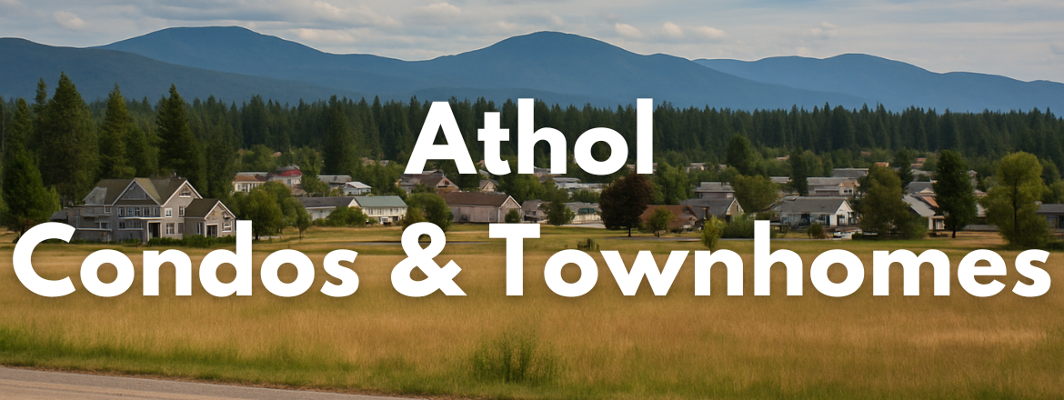 Athol Idaho Condos and Townhomes for Sale