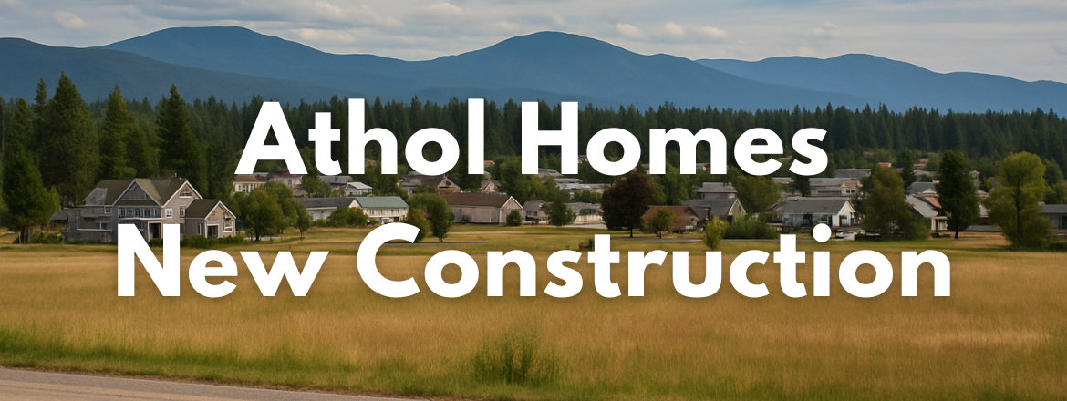 Athol Idaho New Construction Homes for Sale