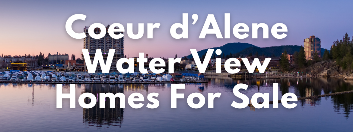 Coeur d'Alene Idaho Waterview Homes for Sale