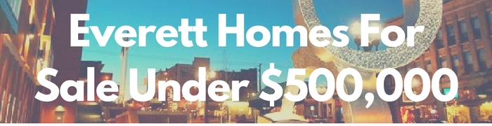 Everett WA Homes for sale under $500,000. Search PersingerGroup.com to find Everett WA Real Estate.