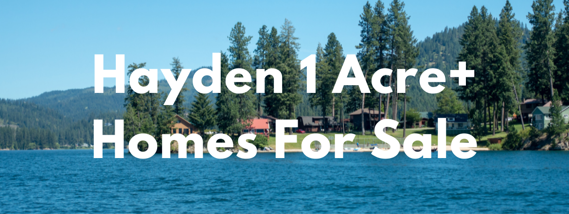 Hayden Idaho 1 Acre Plus Homes for Sale