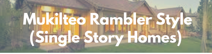 Mukilteo rambler, single story homes for sale. Search PersingerGroup.com to find your rambler, one story, ranch style real estate.