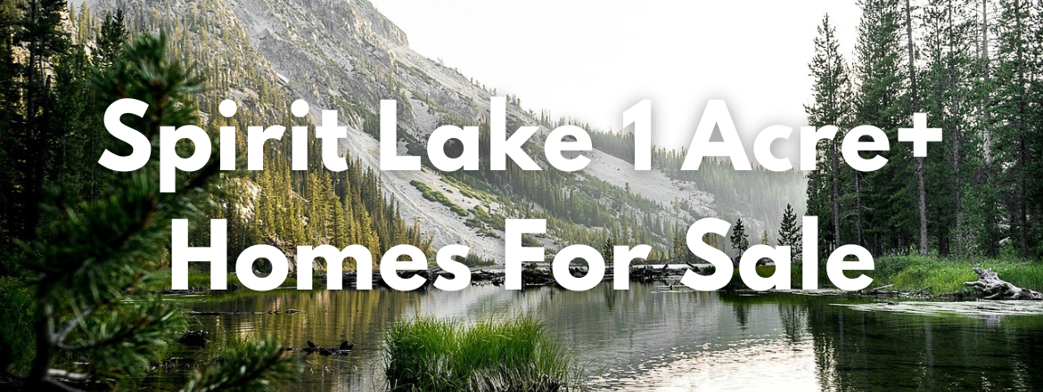 Spirit Lake Idaho 1 Acre Plus Homes for Sale
