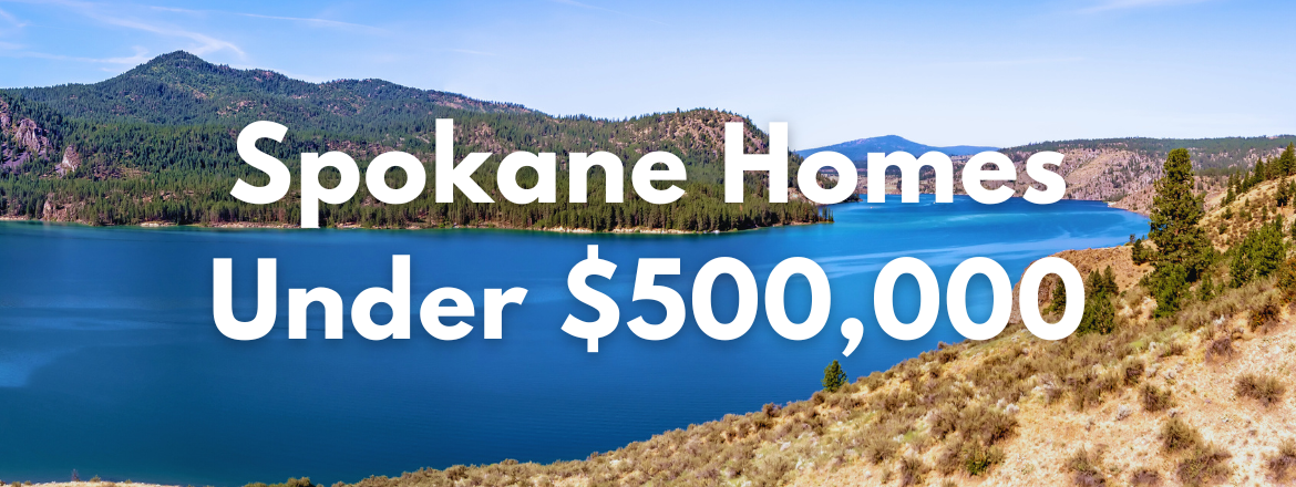 Spokane Homes and Land For Sale Priced Below $500,000