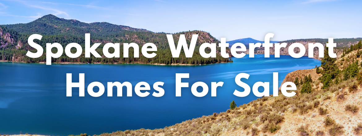 Spokane Washington Waterfront Homes and Land For Sale