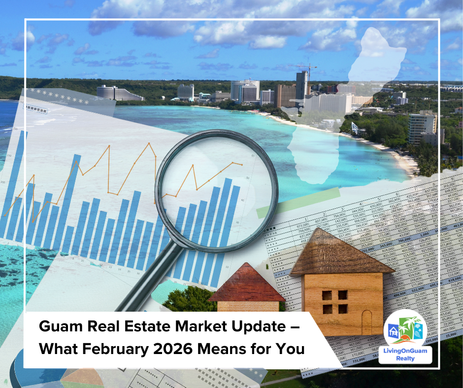 Guam Real Estate Market Update February 2026 | Guam Housing Trends