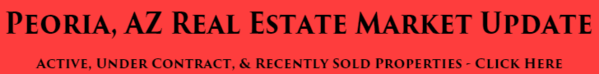 Peoria, AZ Real Estate Market Update