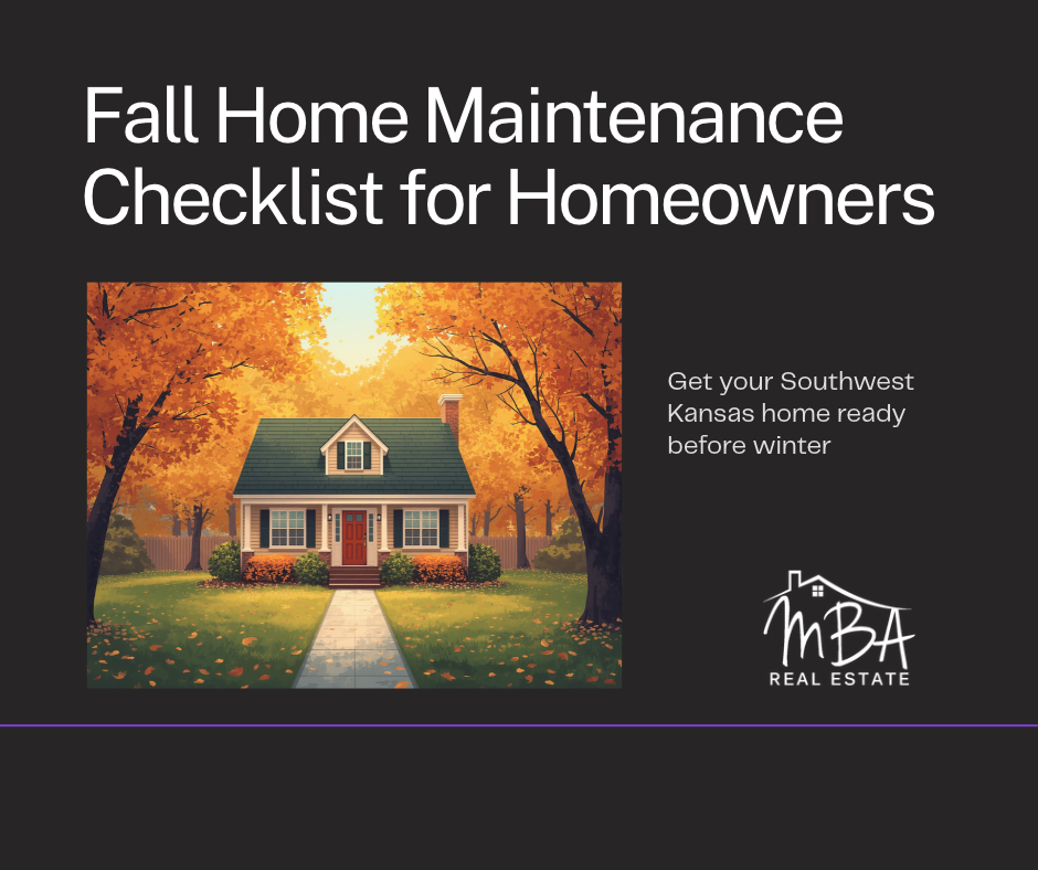 MBA Real Estate graphic titled Fall Home Maintenance Checklist for Homeowners, showing an illustrated home surrounded by orange autumn trees, with the text Get your Southwest Kansas home ready before winter