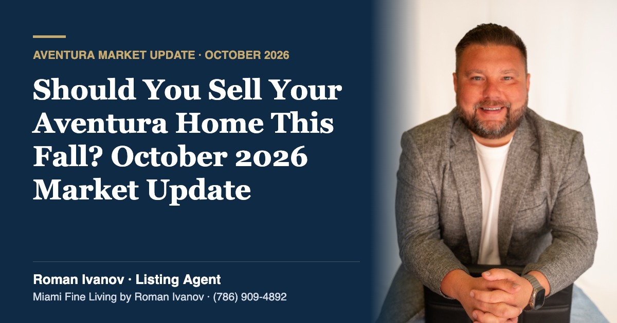 Roman Ivanov, Aventura listing agent, on a balcony overlooking Aventura: October 2026 market update
