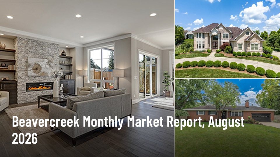 Beavercreek Monthly Market Report, August 2026