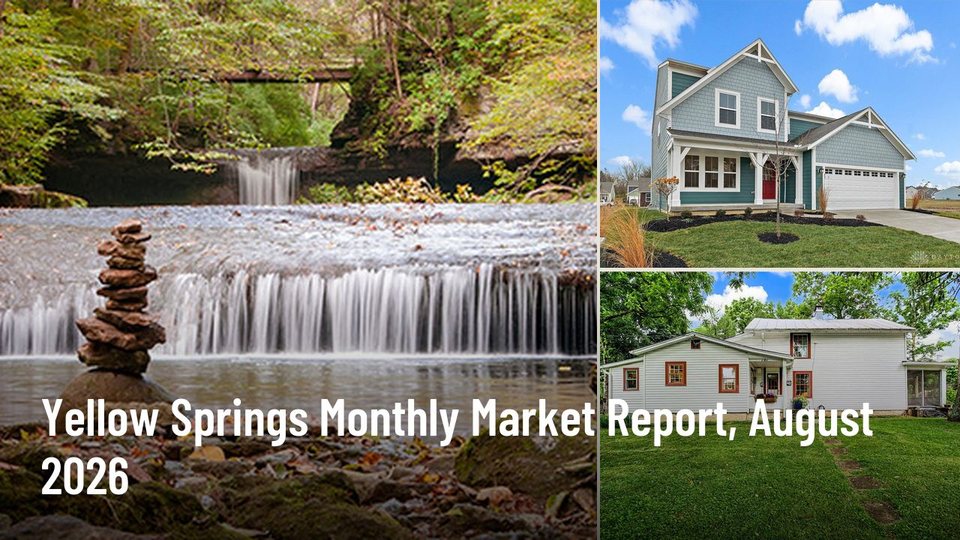 Yellow Springs Monthly Market Report, August 2026