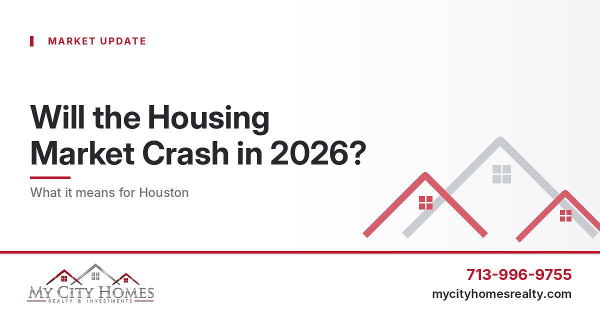 Will the housing market crash in 2026 and what it means for Houston