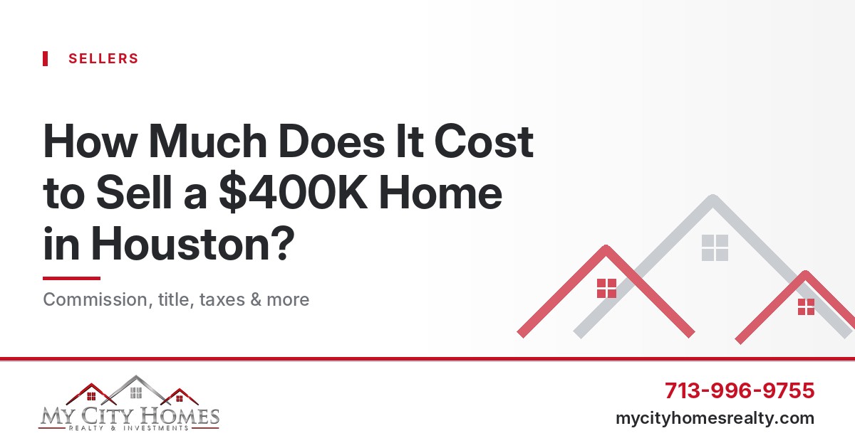 How much does it cost to sell a $400K home in Houston
