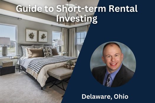 Guide to Short-term Rental Investing in Delaware, Ohio