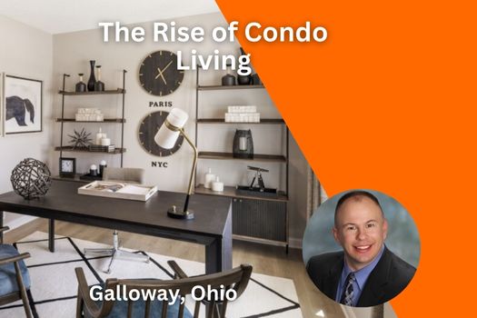 The Rise of Condo Living in Downtown Galloway