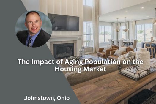 The Impact of Aging Population on Johnstown Ohio Housing Market