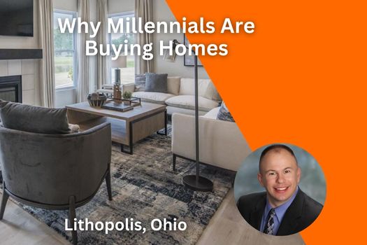 Why Millennials Are Buying Homes in Lithopolis, Ohio
