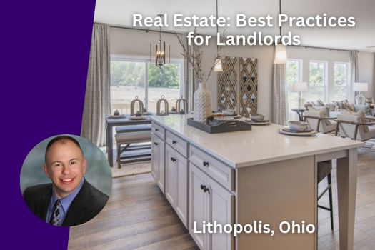 Lithopolis, Ohio Real Estate: Best Practices for Landlords