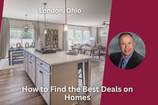 How to Find the Best Deals on Homes in London, Ohio