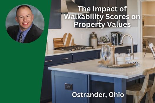 The Impact of Walkability Scores on Ostrander Ohio Property Values