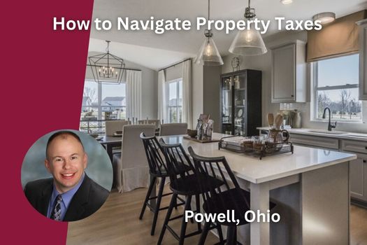How to Navigate Property Taxes in Powell, Ohio