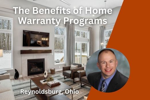 Reynoldsburg Ohio Real Estate: The Benefits of Home Warranty Programs